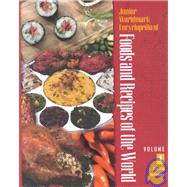 Junior Worldmark Encyclopedia of Foods and Recipes of the World