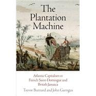 The Plantation Machine