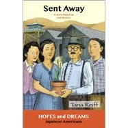 Sent Away Japanese-Americans: A Story Based on Real History