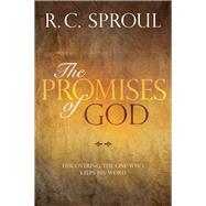 The Promises of God Discovering the One Who Keeps His Word