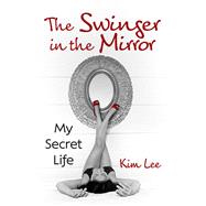 The Swinger in the Mirror