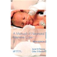 A Manual of Neonatal Intensive Care