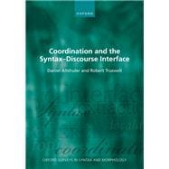 Coordination and the Syntax DS Discourse Interface