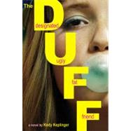 The DUFF (Designated Ugly Fat Friend)