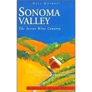 Sonoma Valley, 4th; The Secret Wine Country