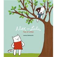 Alex and Lulu Two of a Kind,9780763644239