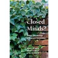 Closed Minds? Politics and Ideology in American Universities