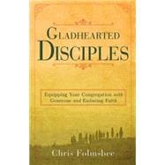 Gladhearted Disciples