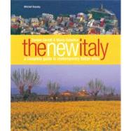 The New Italy; A Complete Guide to Contemporary Italian Wine