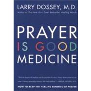 Prayer Is Good Medicine