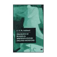 Philosophy of Religion in Nineteenth-Century England and Beyond