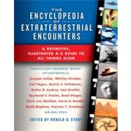 Encyclopedia of Extraterrestrial Encounters : A Defininte Illustrated A-Z Guide to All Things Alien