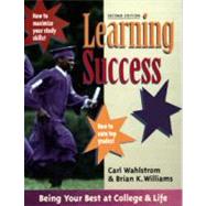 Learning Success Three Paths to Being Your Best at College and Life