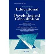 The Future of School Psychology Conference: Framing Opportunties for Consultation: A Special Double Issue of the Journal of Educational and Psychological Consultation