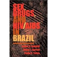 Sex, Drugs, and HIV/AIDS in Brazil