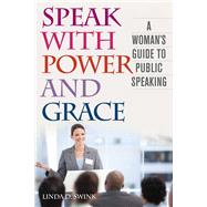 Speak With Power and Grace