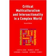 Critical Multiculturalism and Intersectionality in a Complex World