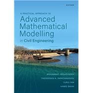 A Practical Approach to Advanced Mathematical Modelling in Civil Engineering