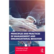 Principles and Practices of Management and Organizational Behavior