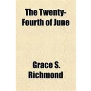 The Twenty-fourth of June