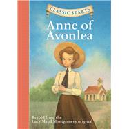 Classic Starts®: Anne of Avonlea