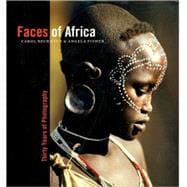 Faces of Africa Thirty Years of Photography