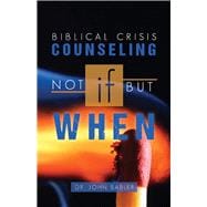 Biblical Crisis Counseling