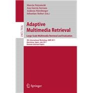Adaptive Multimedia Retrieval. Large-scale Multimedia Retrieval and Evaluation