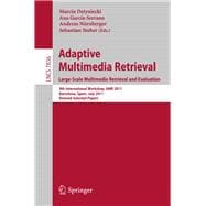Adaptive Multimedia Retrieval. Large-scale Multimedia Retrieval and Evaluation