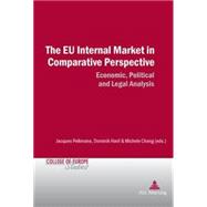 The Eu Internal Market in Comparative Perspective: Economic, Political and Legal Analyses