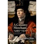A Country Merchant, 1495-1520 Trading and Farming at the End of the Middle Ages