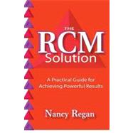 The RCM Solution: