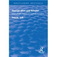 George Eliot and Schiller: Intertextuality and Cross-Cultural Discourse