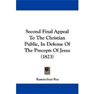 Second Final Appeal to the Christian Public, in Defense of the Precepts of Jesus