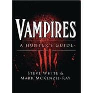 Vampires A Hunter's Guide