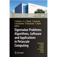 Eigenvalue Problems: Algorithms, Software and Applications in Petascale Computing