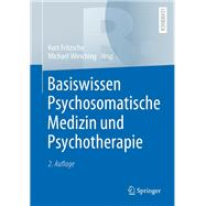 Basiswissen Psychosomatische Medizin und Psychotherapie