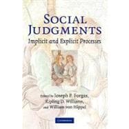 Social Judgments: Implicit and Explicit Processes