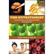 The Nutritionist: Food, Nutrition, and Optimal Health, 2nd Edition