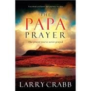 Papa Prayer : Discover the Sound of Your Father's Voice