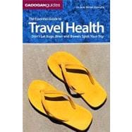 Cadogan Guide the Essential Guide to Travel Health
