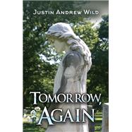 Tomorrow, Again