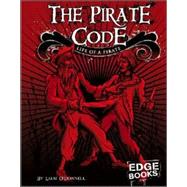 The Pirate Code: Life of a Pirate