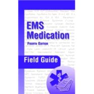 EMS Medication Field Guide