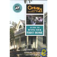 Century 21 Guide to Buying Your First Home