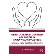 Using a Person-Centred Approach in Early Years Practice