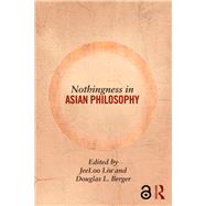Nothingness in Asian Philosophy