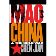 Mao's China and the Cold War