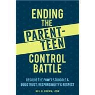 Ending the Parent-teen Control Battle