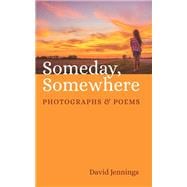 Someday, Somewhere